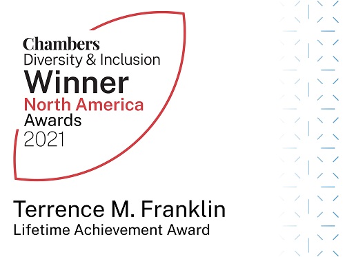 Chambers Diversity & Inclusion | Winner North America 2021 | Terrence M Franklin | Lifetime Achievement Award